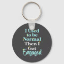 Search for funny engagement key rings Engaged
