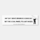 Search for miner bumper stickers Funny