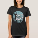 Search for whats up tshirts Cool
