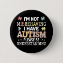 Search for i have autism badges Month