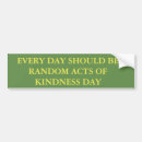 Search for act bumper stickers Kindness