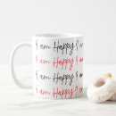 Search for i am happy mugs Birthday