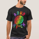 Search for attention deficit disorder tshirts Neurodivergent