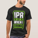 Search for ipa lot tshirts Funny