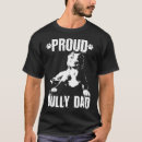 Search for bully dad tshirts Cute