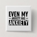 Search for anxiety badges Anxious
