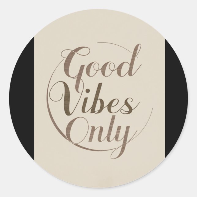 003 Good Vibes Only Sticker  (Front)