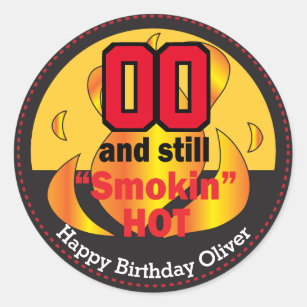 00 and Still Smokin Hot   00th Birthday Classic Round Sticker