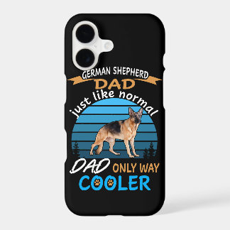 018 German Shepherd Dad Just Like Normal Dad Only
