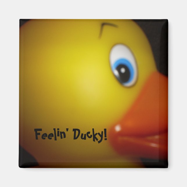 019, Feelin' Ducky! Magnet (Front)