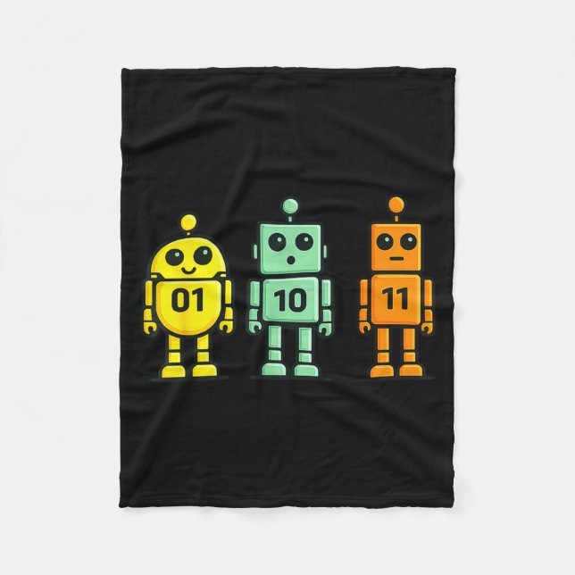 01 10 11 robot funny binary code robots 01 10 11 fleece blanket (Front)