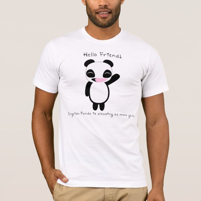 01 - Engrish Panda Is Pleasing To Meet You! T-Shirt (Front)