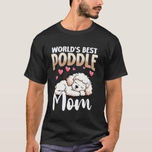 01 Poodle Dog World's Best Poddle Mum T-Shirt