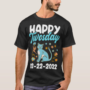 02222022 February 2nd 2022 Happy Twosday Cat Lover T-Shirt