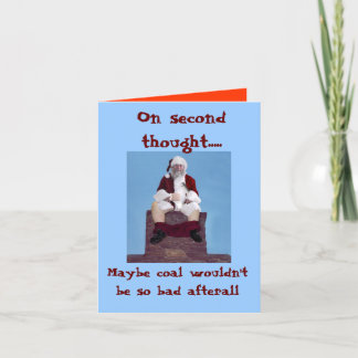 036, On second thought....., Maybe coal wouldn'... Holiday Card