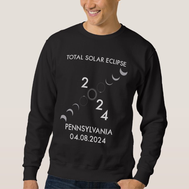 04 08 24 Total Solar Eclipse Pennsylvania Eclipse  Sweatshirt (Front)