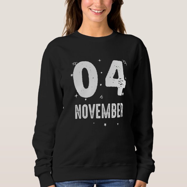 04 November Anniversary Party Special Occasions fo Sweatshirt (Front)