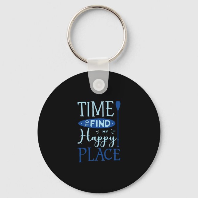 04.Time To Find My Happy Place Key Ring (Front)