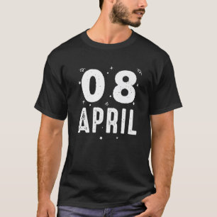 08 April Anniversary Party Special Occasions For T T-Shirt