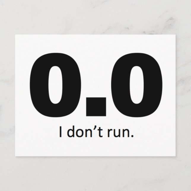 0.0 I don't run. Postcard (Front)