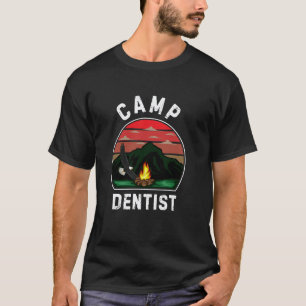 0 Camp Dentist Retro Summer Camper Staff Camping T-Shirt