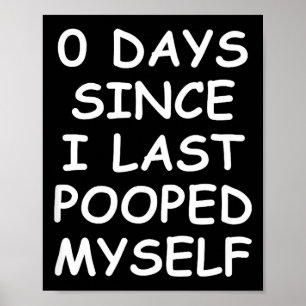 0 Days Since I Last Oped Myself, Funny, Jokes, Sar Poster