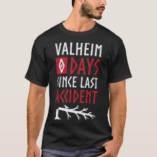 0 Days Since Last Accident - Valheim Norse Funny G T-Shirt