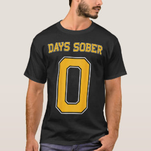 0 Days Sober Jersey Hockey Footll Funny Drinking S T-Shirt