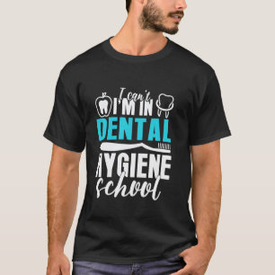 0 Dental Hygiene School Dental Student Humour Dent T-Shirt