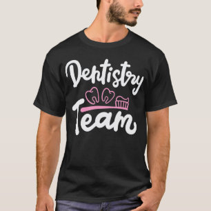 0 Dentist Dental Assistant Dental Hygienist Dentis T-Shirt
