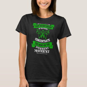 0 Do Not Dwell In The Past Mental Health T-Shirt