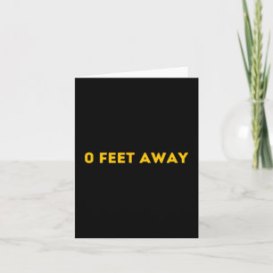 0 Feet Away Subtle Version Funny Gay Cruising Men  Card