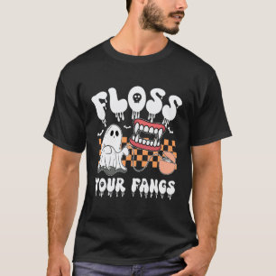 0 Floss Your Fangs Boo Dental Halloween Spooky Den T-Shirt
