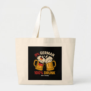 0% German 100% Drunk Funny Oktoberfest Beer Lover Large Tote Bag