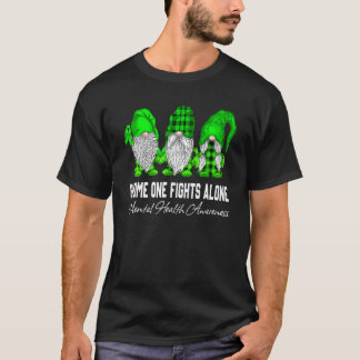 0 Gnome One Fights Alone Mental Health Awareness G T-Shirt