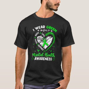 0 Heart I Wear Green For Mental Health Awareness M T-Shirt