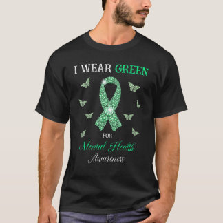 0 I Wear Green For Mental Health Awareness Month G T-Shirt