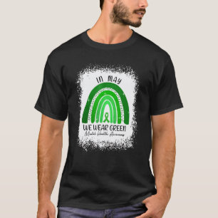 0 In May We Wear Green For Mental Health Awareness T-Shirt