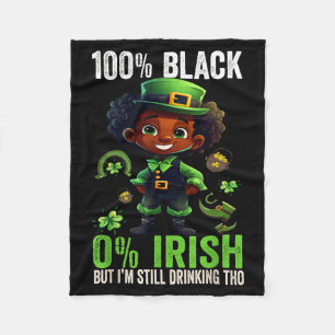 0% Irish 100% Black -funny St. Patricks Day Black Fleece Blanket