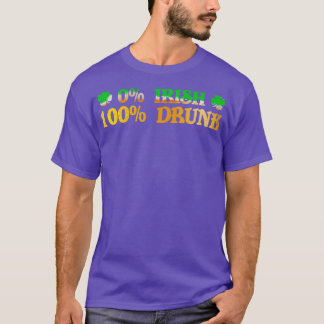 0 Irish 100 Drunk Funny St Patricks Day Drinking D T-Shirt