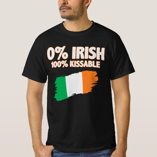0% Irish 100% Kissable T-Shirt (Front)