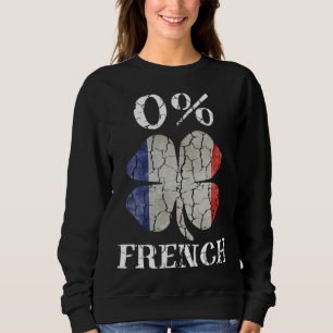 0 Irish French St Patrick s Day Shamrock Pattys Fr Sweatshirt