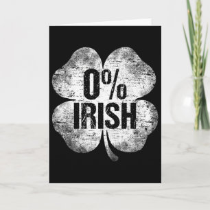 0% Irish Shamrock St Patrick's Day Funny Saint Pat Card