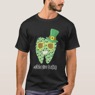 0 Irish You Flossed Teeth St Patricks Day Dentist T-Shirt