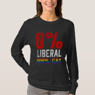 0 Liberal 100 Gay LGBT T-Shirt