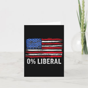 0% Liberal Zero Percent Anti Liberal Republican Ta Card
