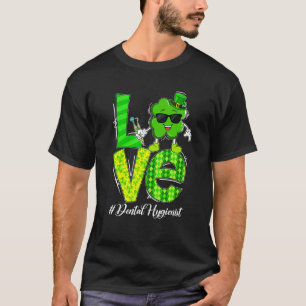 0 Love Dental Hygienist Dentist Funny Shamrock St T-Shirt