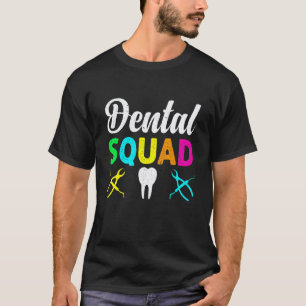0 Matching Dental For Dentist Office Staff Dental T-Shirt
