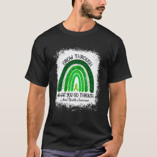 0 Mental Health Awareness Grow Through What You Go T-Shirt