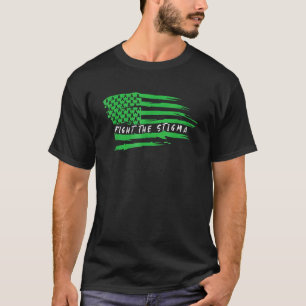 0 Mental Health Awareness Month Fight The Stigma A T-Shirt